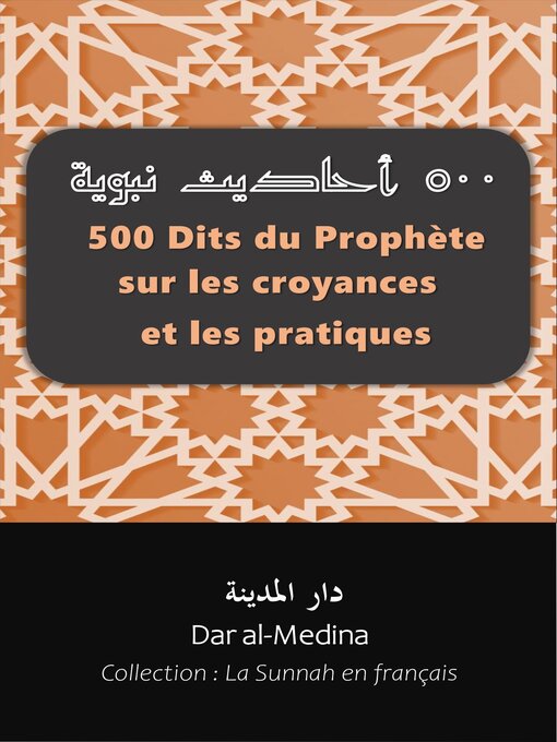 Title details for 500 Dits du Prophète sur les croyances et les pratiques by Dar al-Medina (Français) - Available